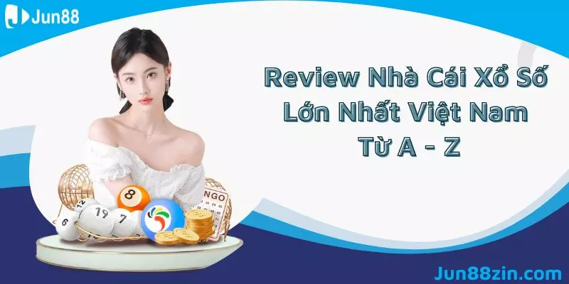 Nhà cái Jun88 uy tín chơi xổ số